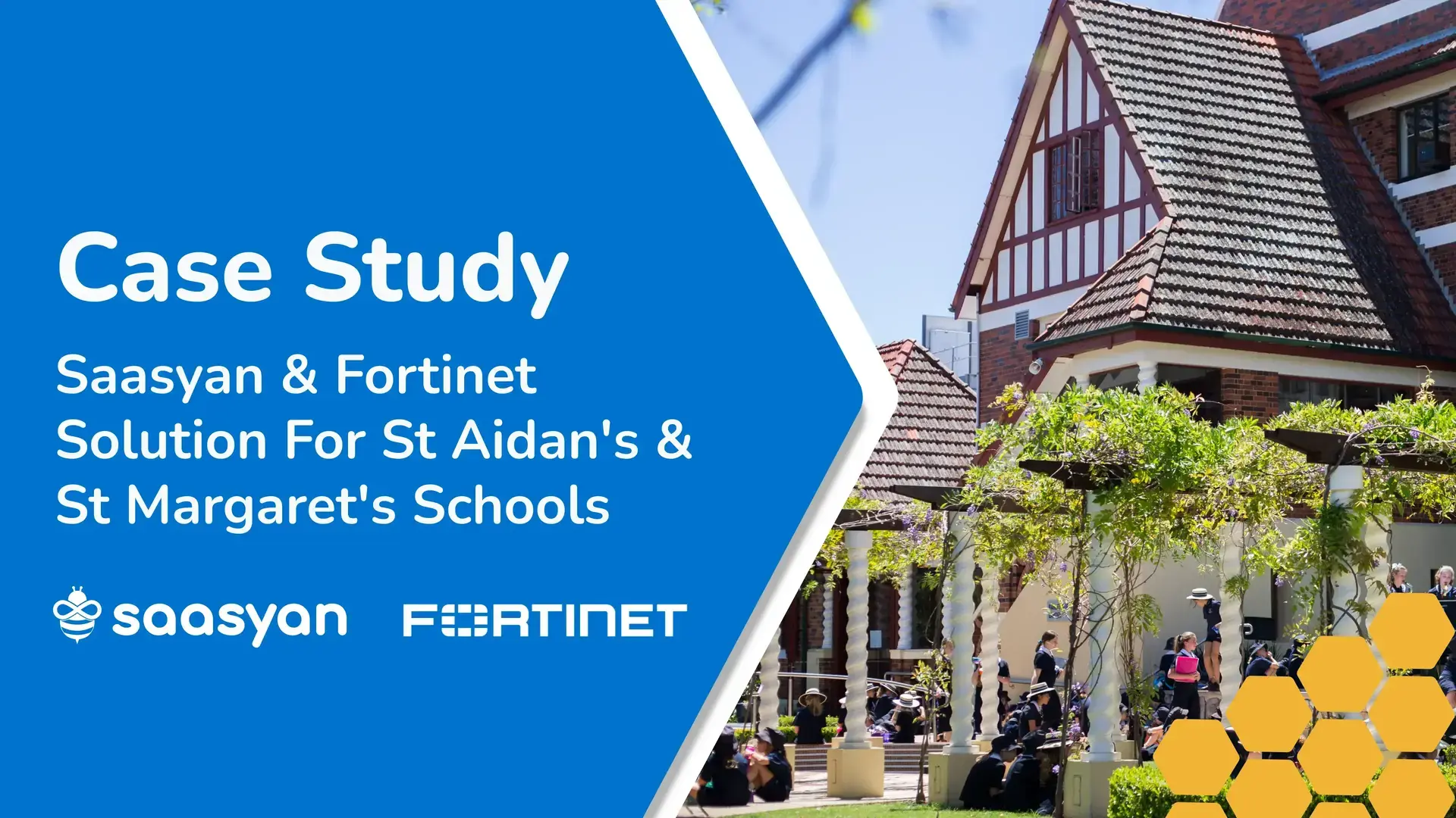 Saasyan & Fortinet Solution For St Aidan's & St Margaret's Schools