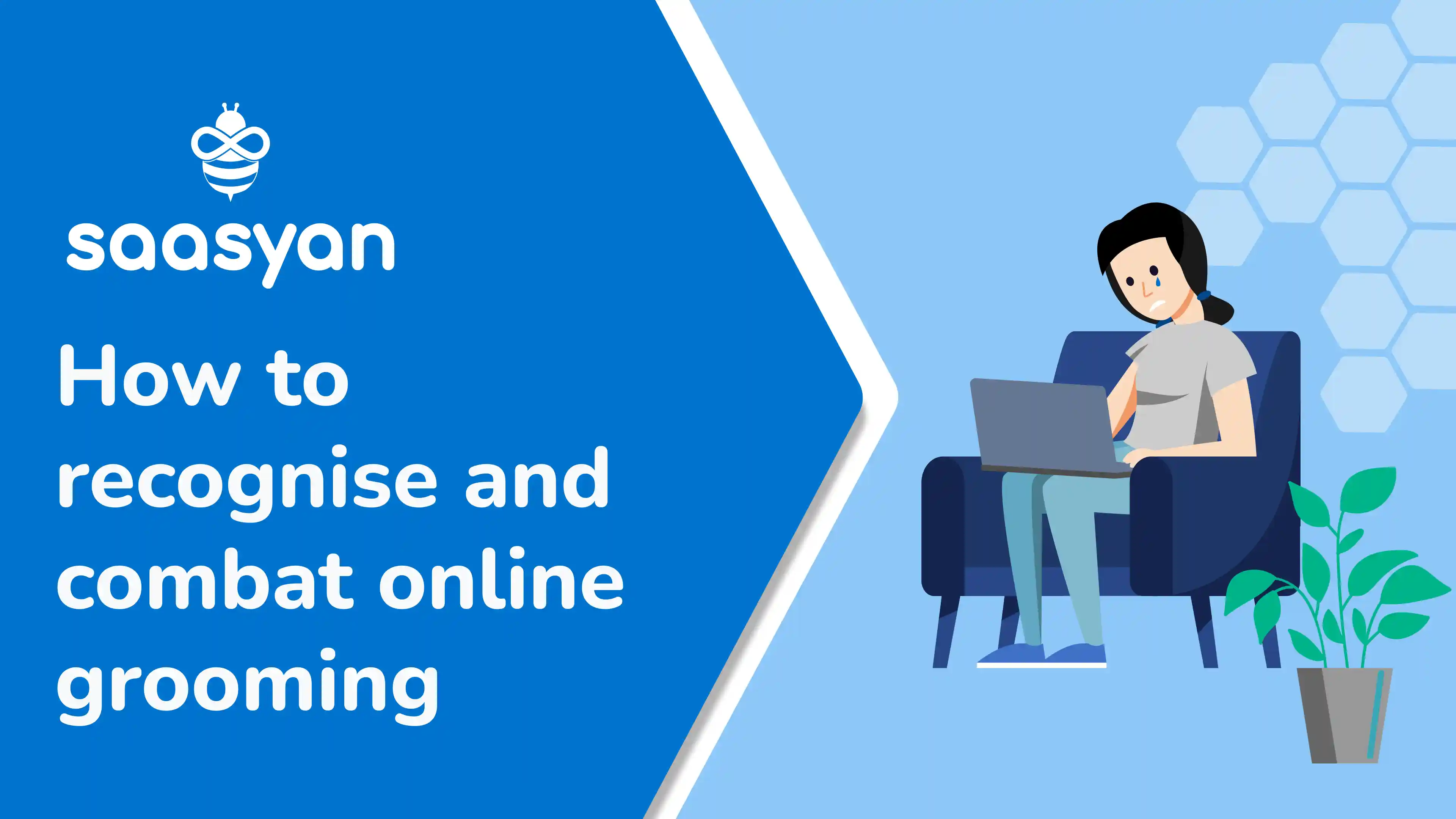 How to Recognise and Combat Online Grooming
