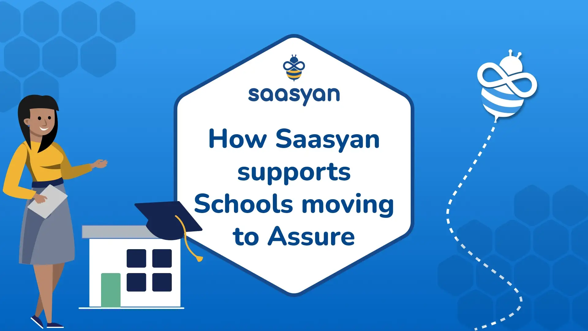 Change Managed: How Saasyan Supports Your School When Moving to Assure