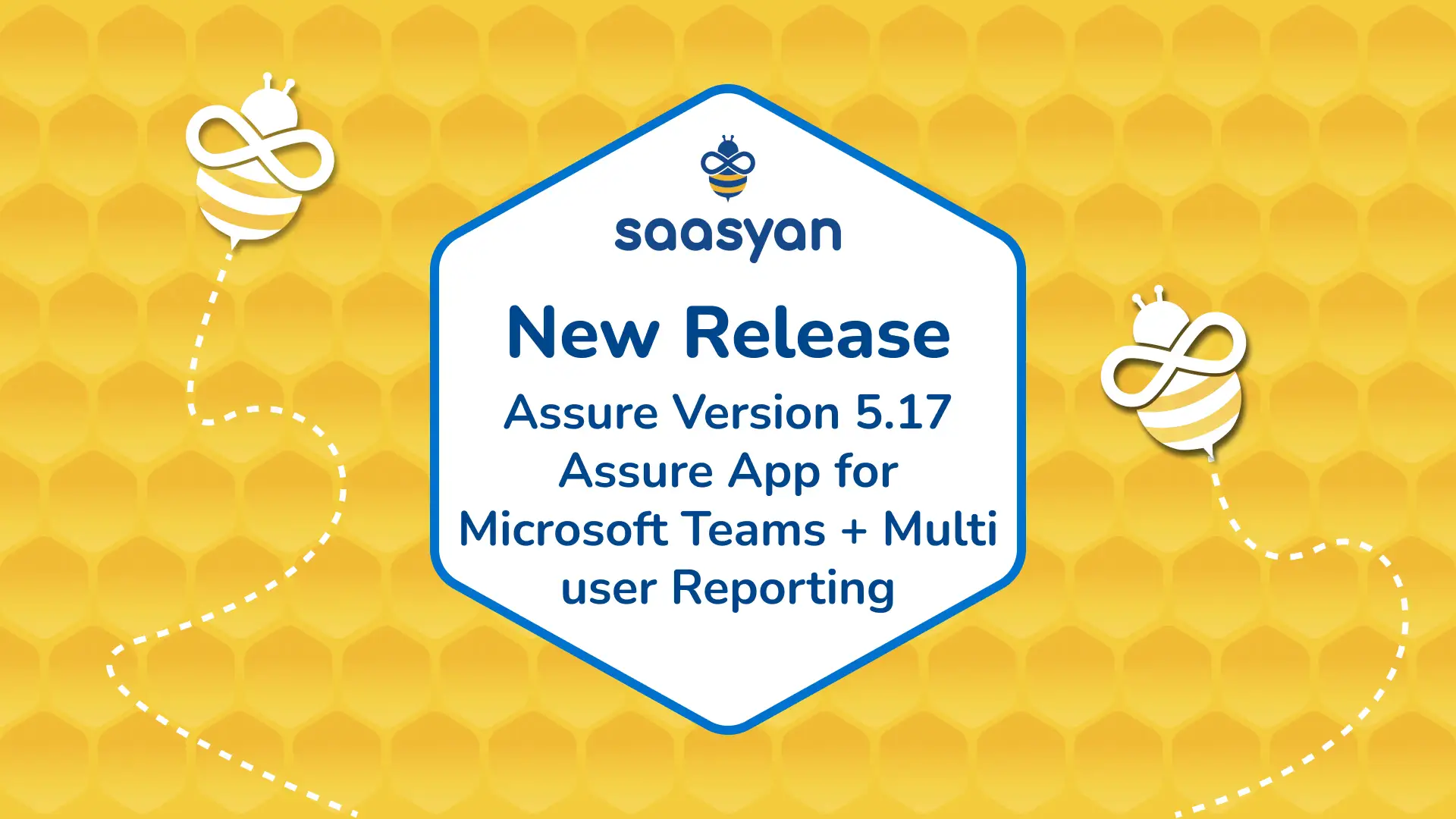 New Assure App for Microsoft Teams, Multi-User Reporting and More